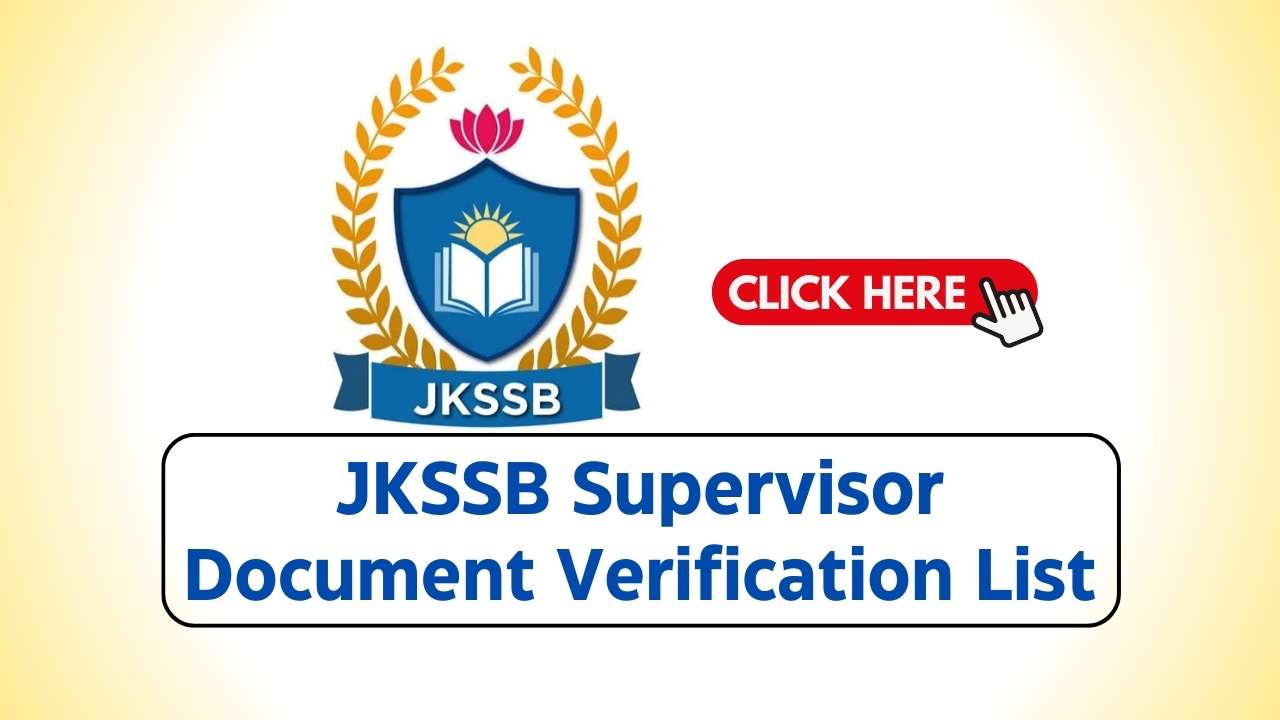 JKSSB Supervisor Document Verification List